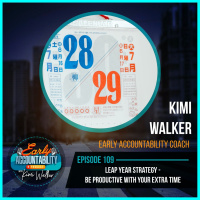 EAP 109: Leap Year Strategy - Be Productive With Your Extra Time