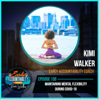 EAP 130: Maintaining Mental Flexibility During COVID-19