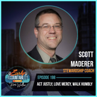 EAP 198: Act Justly, Love Mercy, Walk Humbly – From $70K Debt to Global Impact with Scott Maderer