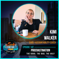 EAP 142: Procrastination - the Good, the Bad, the Ugly