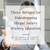 Ep.20 Three Scripts for Sidestepping Illegal Salary Question