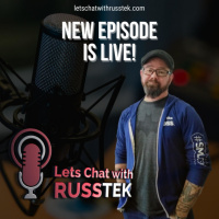 Let’s Chat with Russtek Episode 37 - Lets Chat about Star Wars and Story Telling