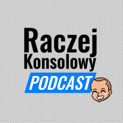 Raczejkonsolowy Podcast