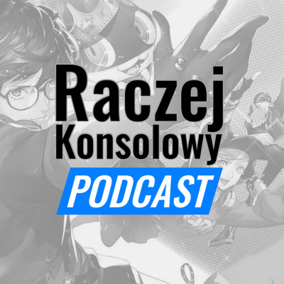 Raczejkonsolowy Podcast