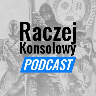 Raczejkonsolowy Podcast