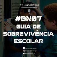 #BN07 - Guia de Sobrevivência Escolar