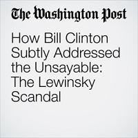 How Bill Clinton Subtly Addressed the Unsayable: The Lewinsky Scandal Audiobook by Danielle Allen