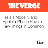Teslas Model 3 and Apples iPhone Have a Few Things in Common Audiobook by Vlad Savov