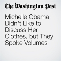 Michelle Obama Didnt Like to Discuss Her Clothes, but They Spoke Volumes Audiobook by Robin Givhan