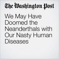 We May Have Doomed the Neanderthals with Our Nasty Human Diseases Audiobook by Elahe Izadi