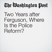 Two Years after Ferguson, Where Is the Police Reform? Audiobook by Kimberly Kindy