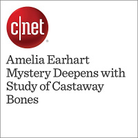 Amelia Earhart Mystery Deepens with Study of Castaway Bones Audiobook by Amanda Kooser