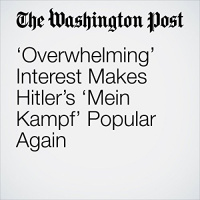 Overwhelming Interest Makes Hitlers Mein Kampf Popular Again Audiobook by Rick Noack