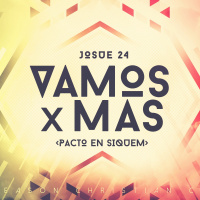 Vamos X Mas Pt.7 (Pacto en Siquem) :: Pastor David Araujo :: 01.29.17