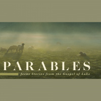 Parables (Luke 12:13)
