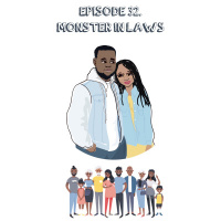 Episode 32 | Monster In Laws