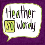 Heather So Wordy