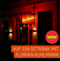 WZW007: Auf ein Getränk mit Florian Kuhlmann
