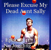 Episode 41 - No Juggling
