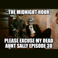 Episode 38 - The Midnight Hour