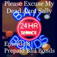 Episode 8 - Prepaid Bail Bonds