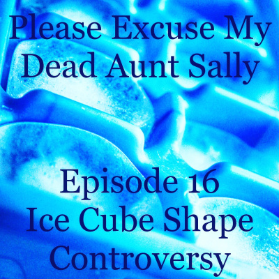 Please Excuse My Dead Aunt Sally