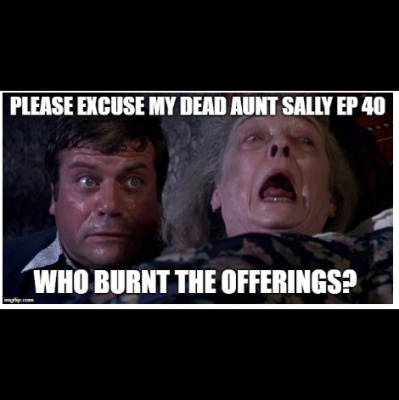 Please Excuse My Dead Aunt Sally