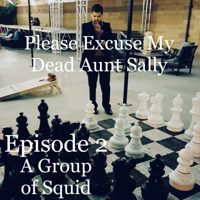 Please Excuse My Dead Aunt Sally