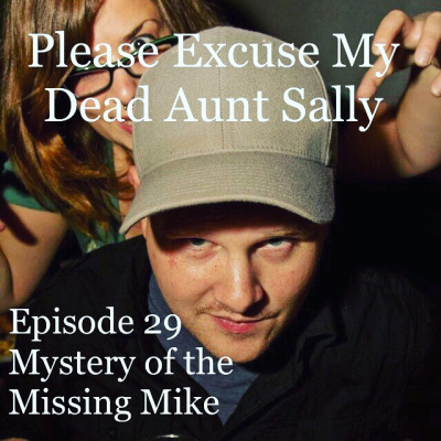 Please Excuse My Dead Aunt Sally