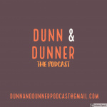 Dunn  Dunner The Podcast