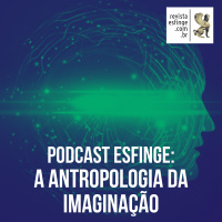 A Antropologia da Imaginação