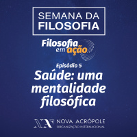 Saúde: uma mentalidade filosófica