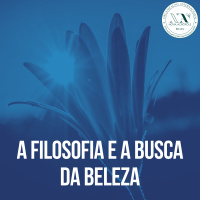 A Filosofia e a busca pela Beleza