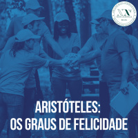 Aristóteles: os graus de felicidade