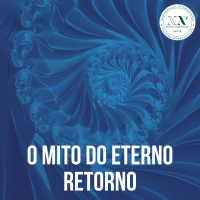 O mito do eterno retorno