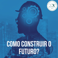 Como construir o futuro?