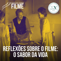 Reflexões Filosóficas sobre Filme: O Sabor da Vida