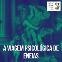 A viagem psicológica de Eneias