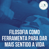 Filosofia como ferramenta para dar mais sentido a vida