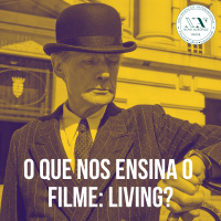 O que nos ensina o filme: Living?