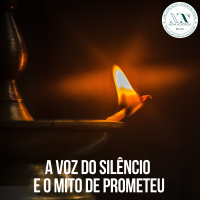 A Voz do Silêncio e o mito de Prometeu