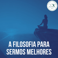 A filosofia para sermos melhores