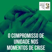 Compromisso de Unidade nos momentos de crise