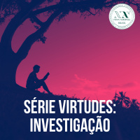 Série Virtudes - Episódio 7 - Investigação