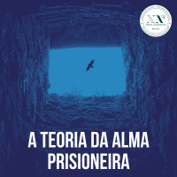 A Teoria da Alma Prisioneira