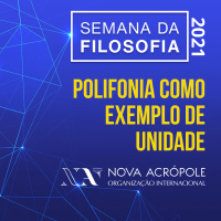 Polifonia como exemplo de Unidade - Semana da Filosofia 2021