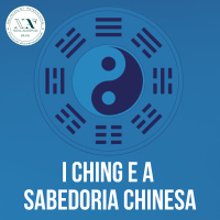 I Ching e a Sabedoria Chinesa