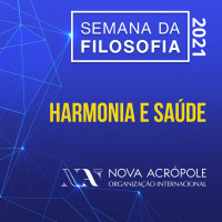 Harmonia e Saúde - Semana da Filosofia 2021