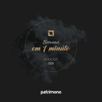 Semana em 1 Minuto #89