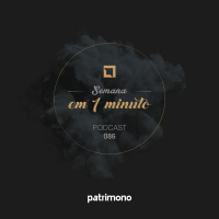 Semana em 1 Minuto #86